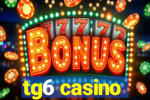 tg6 casino